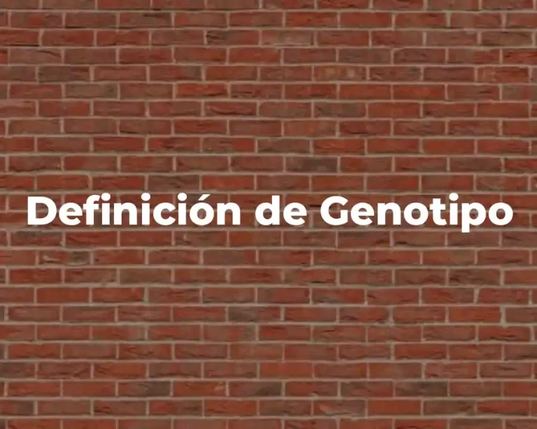 Definición de Genotipo