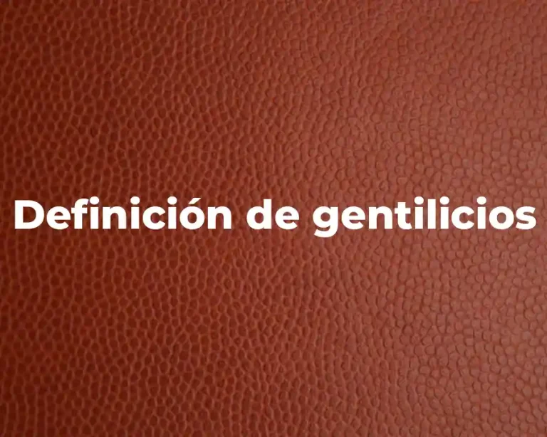 Definición de gentilicios