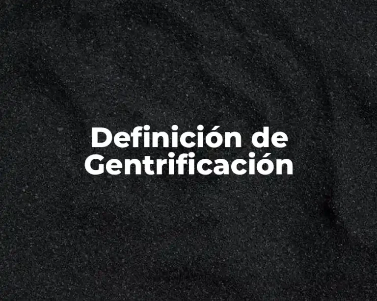 Definición de Gentrificación