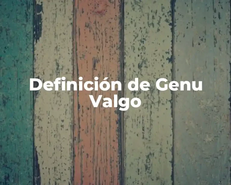 Definición de Genu Valgo