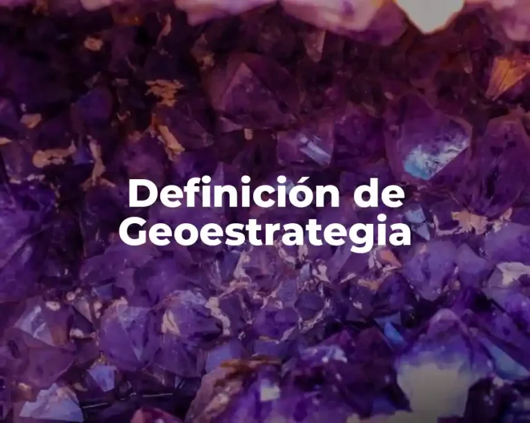 Definición de Geoestrategia