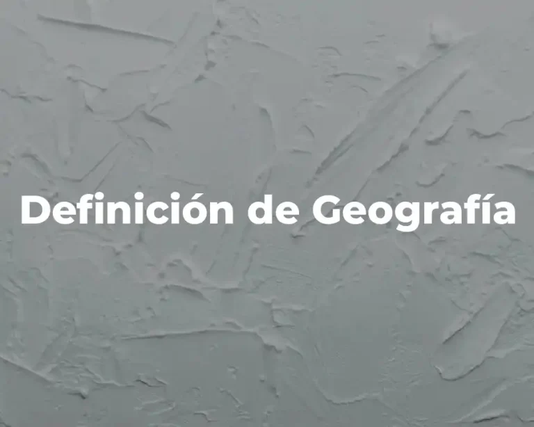 Definición de Geografía