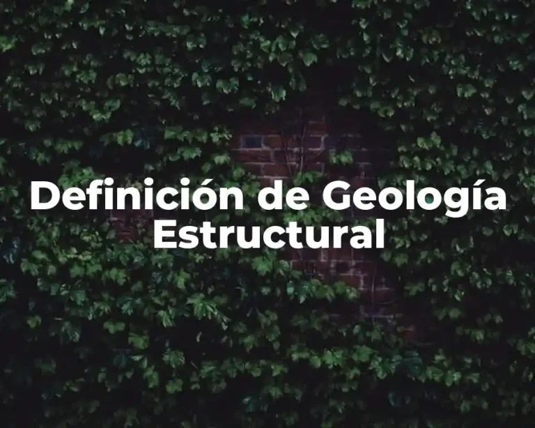 Definición de Geología Estructural