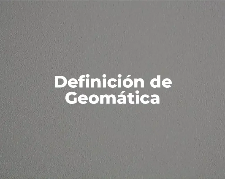 Definición de Geomática