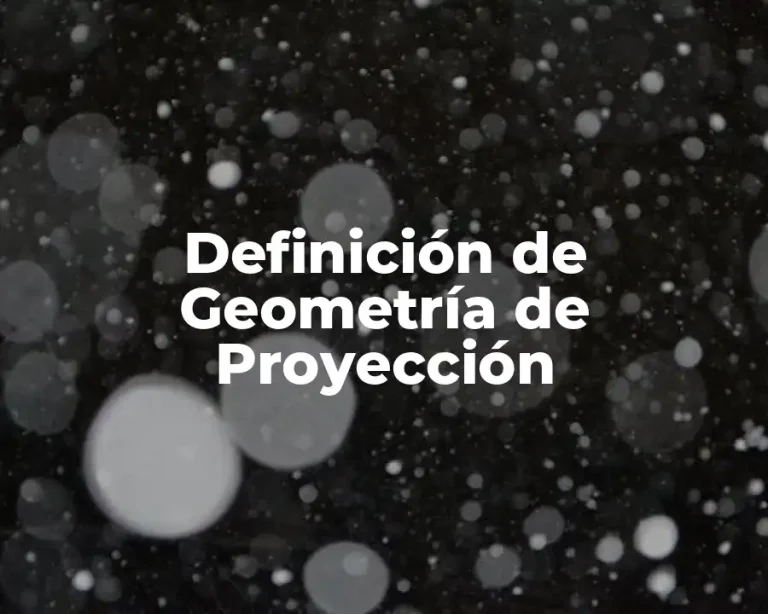 Definición de Geometría de Proyección