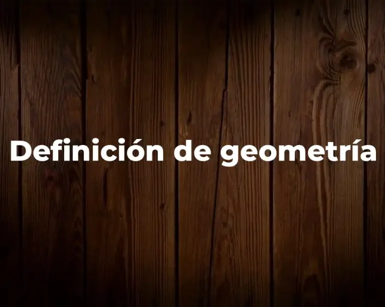 Definición de geometría