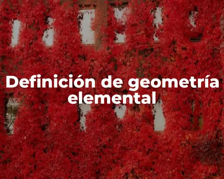 Definición de geometría elemental