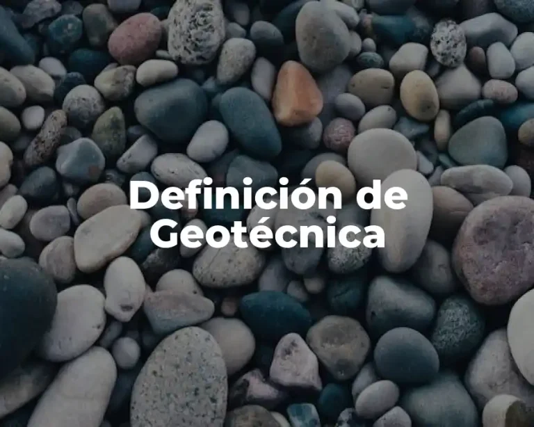 Definición de Geotécnica