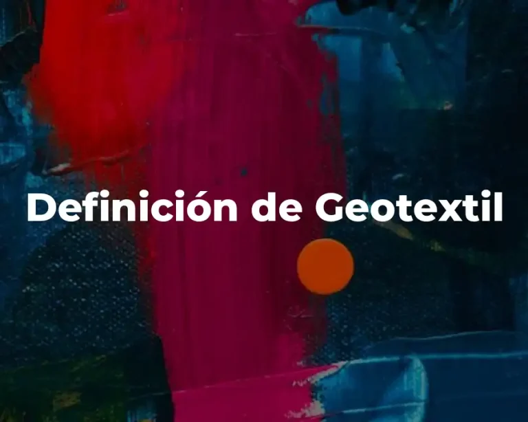 Definición de Geotextil