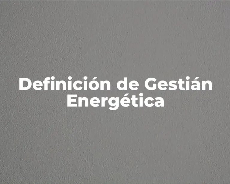 Definición de Gestián Energética