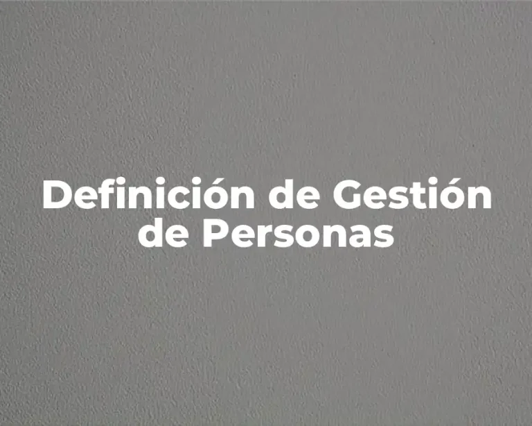 Definición de Gestión de Personas