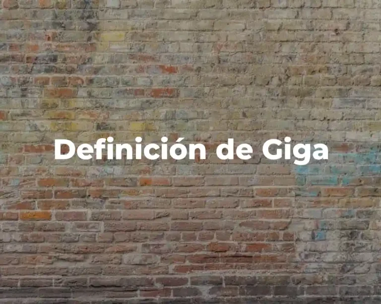 Definición de Giga