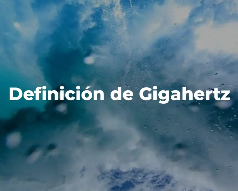 Definición de Gigahertz