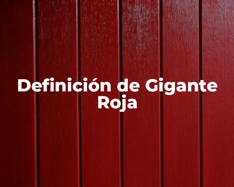 Definición de Gigante Roja