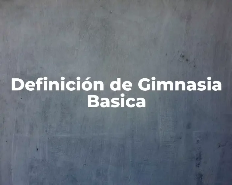 Definición de Gimnasia Basica