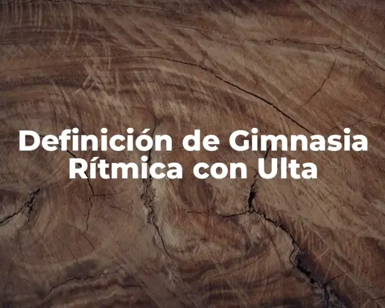 Definición de Gimnasia Rítmica con Ulta