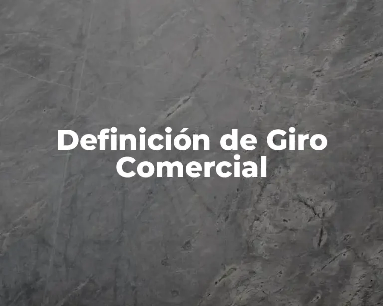 Definición de Giro Comercial