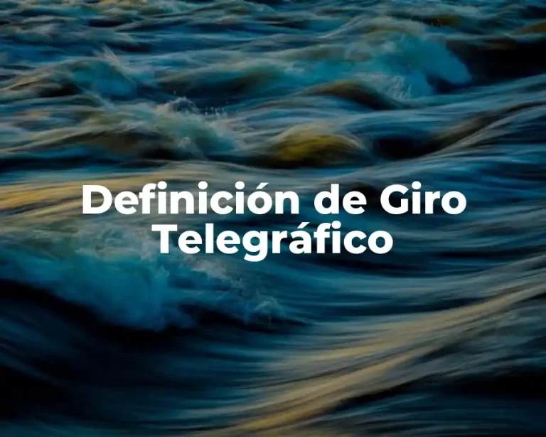 Definición de Giro Telegráfico