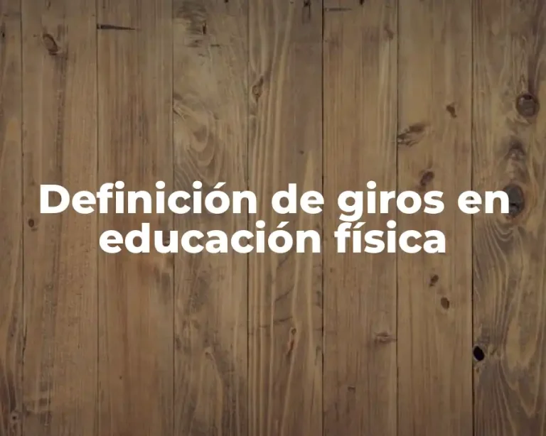 Definición de giros en educación física