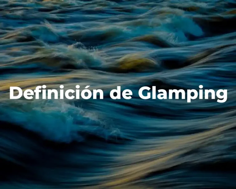 Definición de Glamping