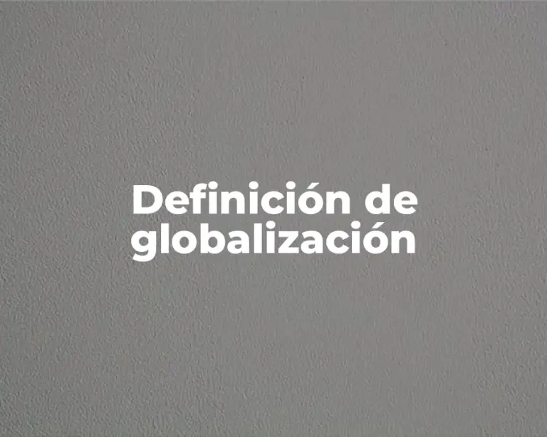 Definición de globalización