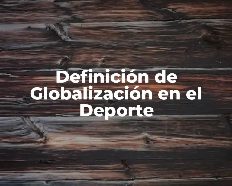 Definición de Globalización en el Deporte