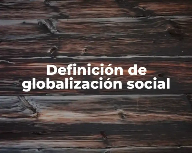 Definición de globalización social