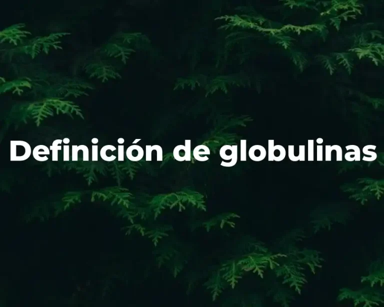 Definición de globulinas