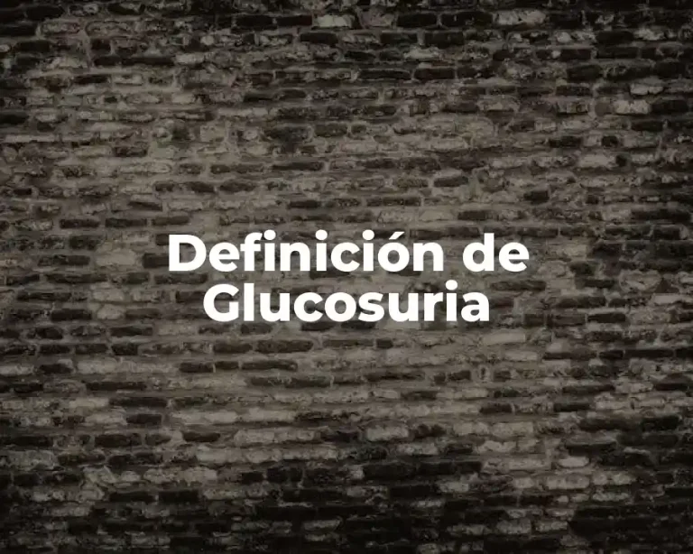 Definición de Glucosuria