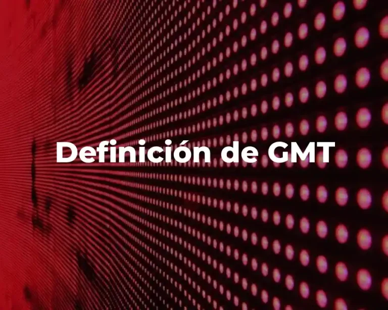 Definición de GMT