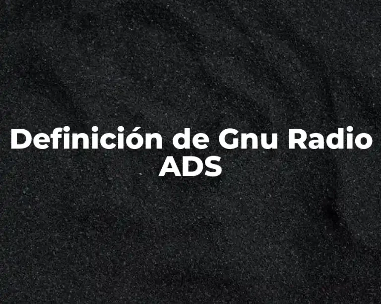 Definición de Gnu Radio ADS