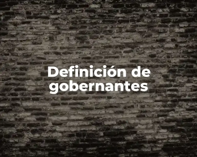 Definición de gobernantes