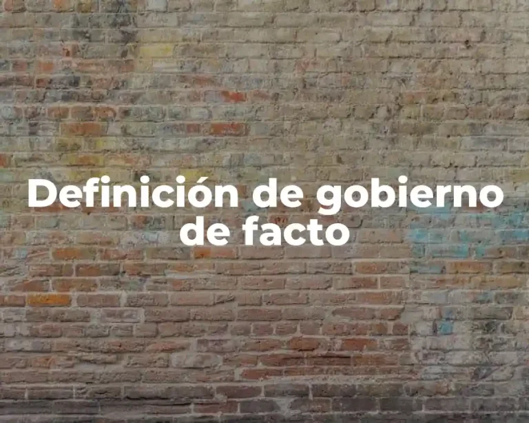Definición de gobierno de facto