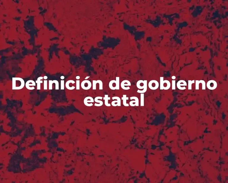 Definición de gobierno estatal