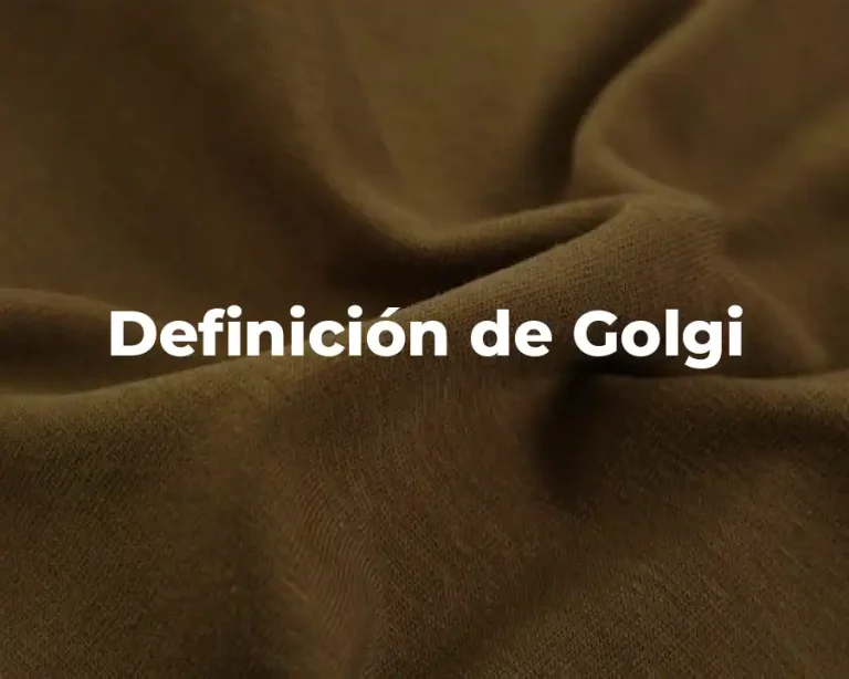 Definición de Golgi