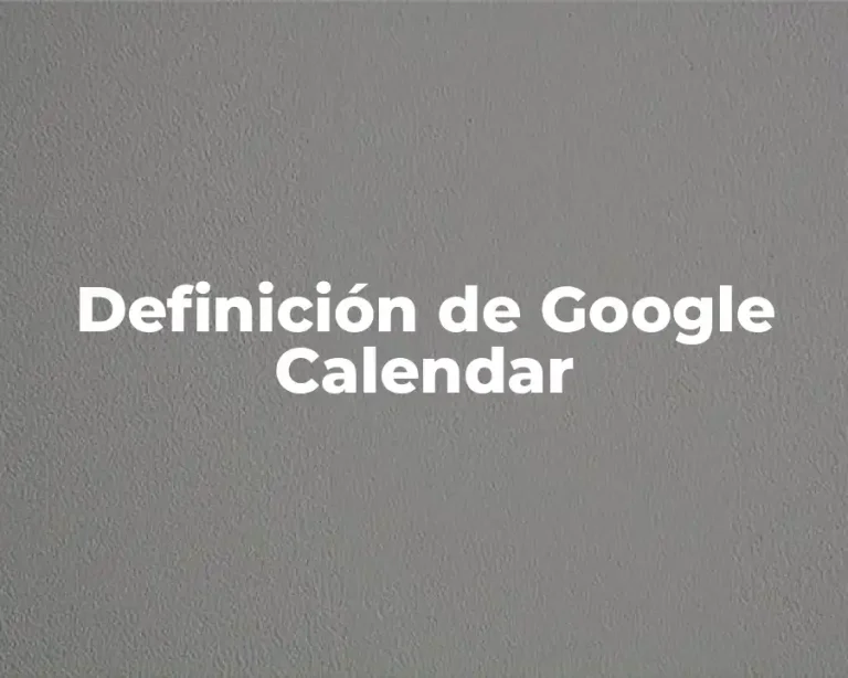 Definición de Google Calendar