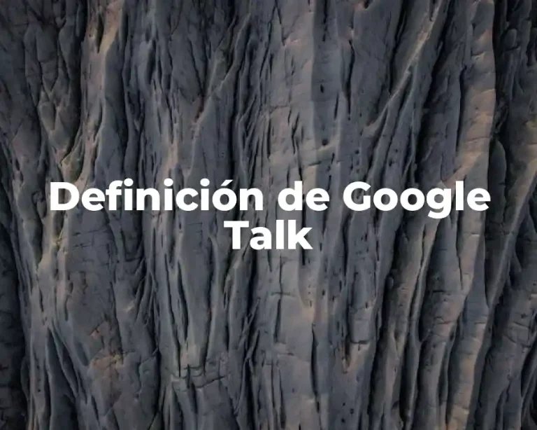 Definición de Google Talk