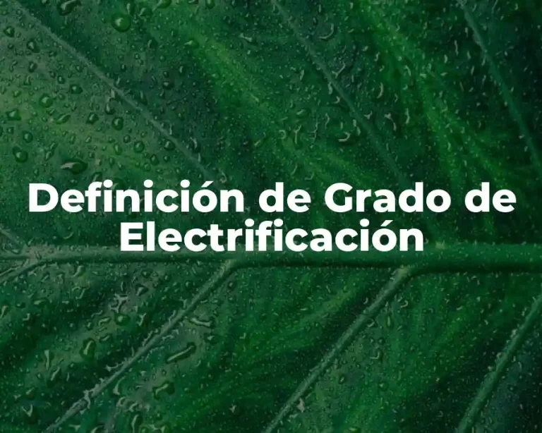 Definición de Grado de Electrificación
