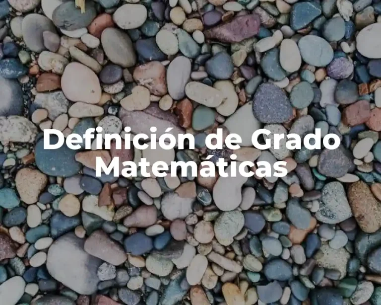 Definición de Grado Matemáticas