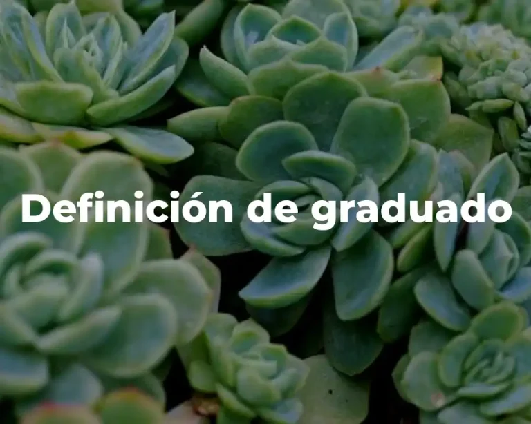 Definición de graduado