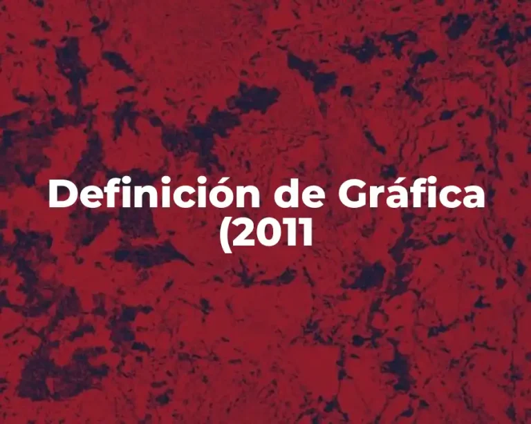 Definición de Gráfica (2011