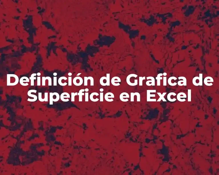 Definición de Grafica de Superficie en Excel