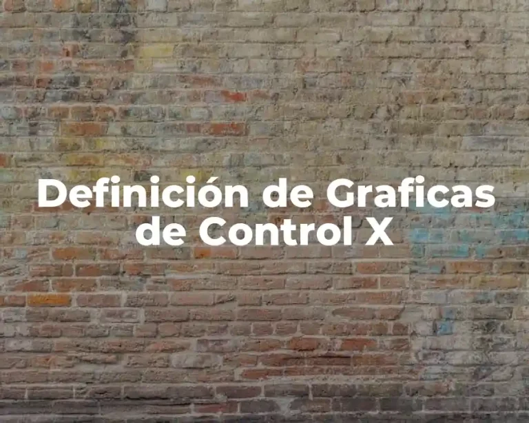 Definición de Graficas de Control X