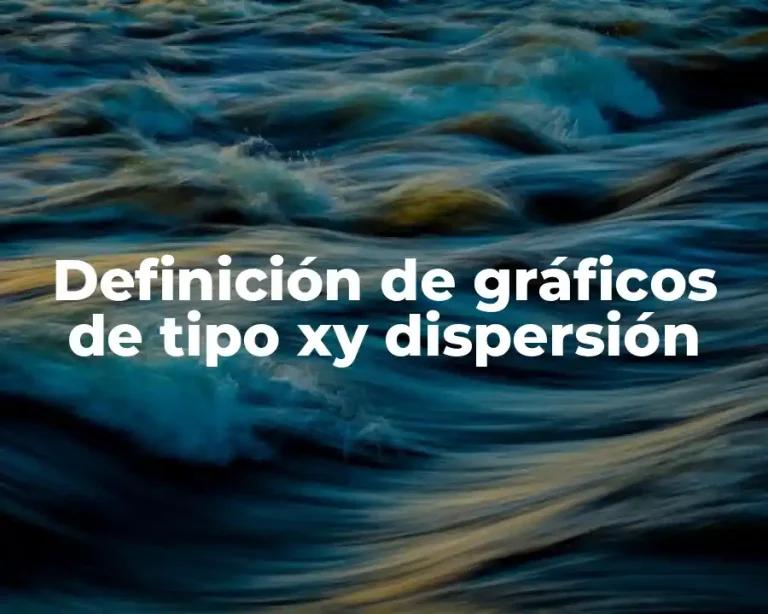 Definición de gráficos de tipo xy dispersión
