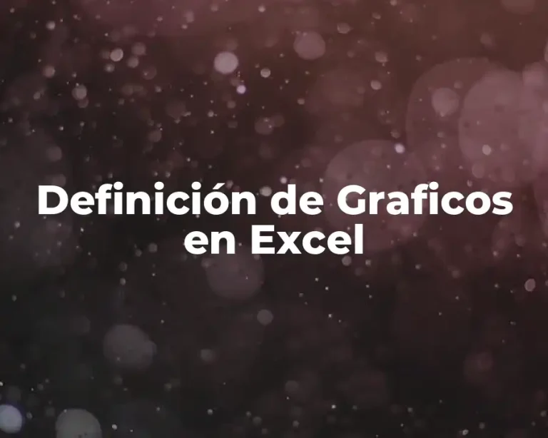 Definición de Graficos en Excel