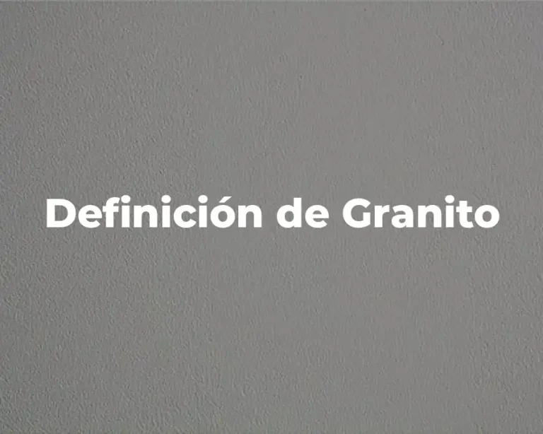 Definición de Granito
