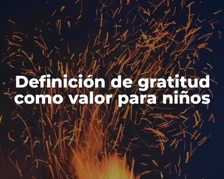 Definición de gratitud como valor para niños
