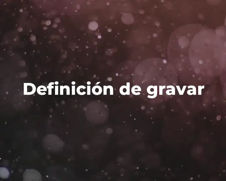 Definición de gravar