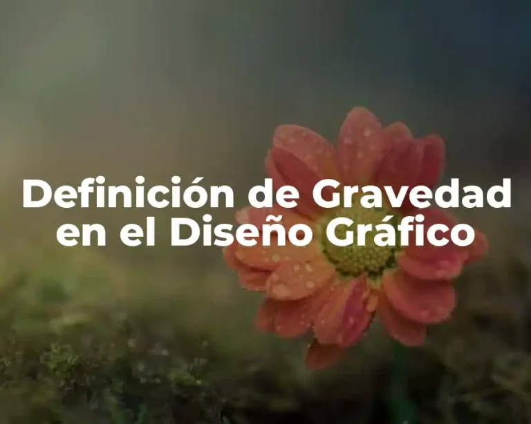 Definición de Gravedad en el Diseño Gráfico