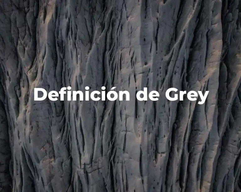 Definición de Grey